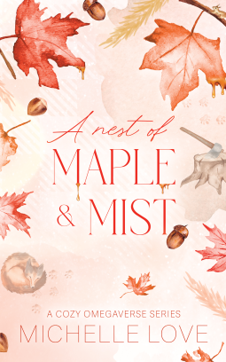 book cover for A Nest of Maple & Mist: A Cozy Omegaverse