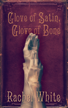 book cover for Glove of Satin, Glove of Bone