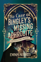 book cover for The Case of Bingley's Missing Aphrodite