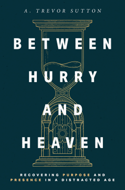 book cover for Between Hurry and Heaven