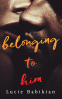 Cover Image: Belonging to Him