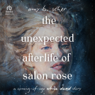 book cover for The Unexpected Afterlife of Salon Rose