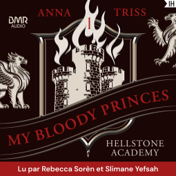 Couverture du livre pour Hellstone Academy, Tome 1 : My Bloody Princes