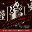 Couverture du livre pour Hellstone Academy, Tome 1 : My Bloody Princes