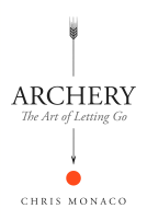 book cover for Archery: The Art of Letting Go