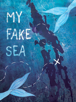 book cover for My Fake Sea