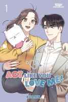 book cover for Act Like You Love Me!, Vol. 1