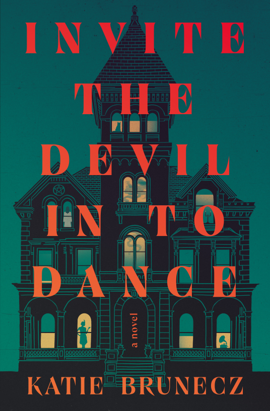Invite the Devil In to Dance | Katie Brunecz | 9798996288724