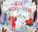 book cover for The Heart Who Needed a Friend