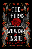 book cover for The Thorns We Wear Inside