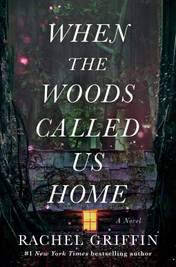 book cover for When the Woods Called Us Home
