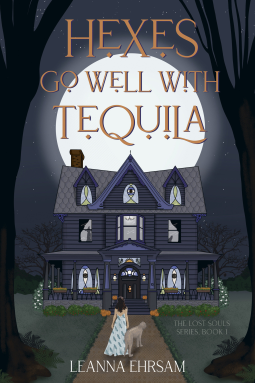book cover for Hexes Go Well with Tequila (The Lost Souls Series, Book 1)