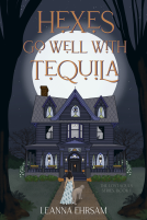 book cover for Hexes Go Well with Tequila (The Lost Souls Series, Book 1)