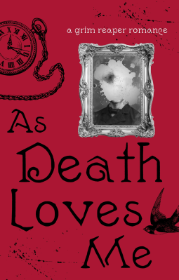 book cover for As Death Loves Me—A Grim Reaper Romance