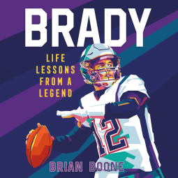 book cover for Brady: Life Lessons From a Legend