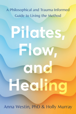 book cover for Pilates, Flow, and Healing
