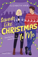 Buchcover für Sounds Like Christmas to Me. Eine Zeit für zweite Chancen
