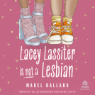 book cover for Lacey Lassiter Is Not a Lesbian