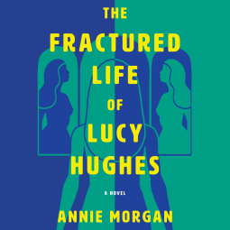 book cover for The Fractured Life of Lucy Hughes