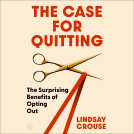 book cover for The Case for Quitting