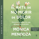 book cover for El arte de no morir de dolor