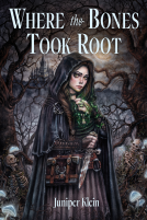 book cover for Where the Bones Took Root