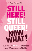 book cover for Still Here! Still Queer! Now What?