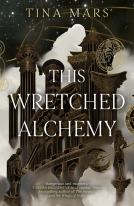 book cover for This Wretched Alchemy