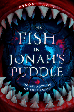 book cover for The Fish in Jonah's Puddle (To Say Nothing of the Demon)