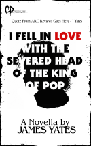 book cover for I Fell in Love with the Severed Head of the King of Pop