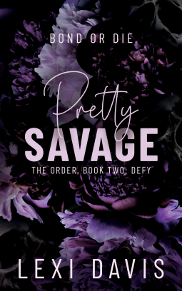 book cover for Pretty Savage. The Order. Book Two: Defy
