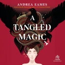 book cover for A Tangled Magic