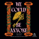 book cover for We Could Be Anyone