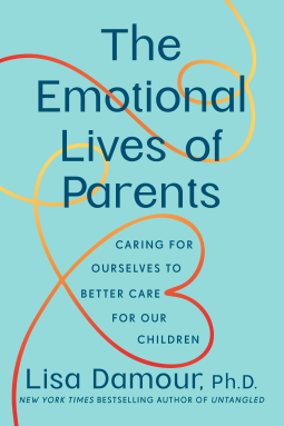 book cover for The Emotional Lives of Parents