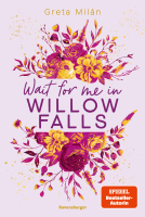 Buchcover für Willow-Falls-Reihe, Band 3 - Wait For Me in Willow Falls