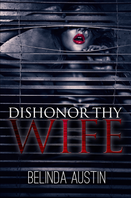 book cover for Dishonor Thy Wife