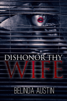 book cover for Dishonor Thy Wife 