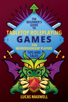 book cover for The Beginner’s Guide to Tabletop Roleplaying Games for Neurodivergent Players