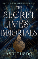 book cover for The Secret Lives of Immortals