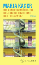 Buchcover für Die außergewöhnlich gelungene Erziehung der Frida Wolf