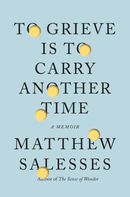 book cover for To Grieve Is to Carry Another Time