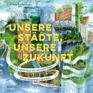 Buchcover für Unsere Städte, unsere Zukunft