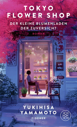 Buchcover für Tokyo Flower Shop – Der kleine Blumenladen der Zuversicht