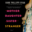 book cover for Mother Daughter Sister Stranger