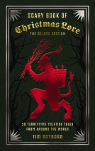 book cover for The Scary Book of Christmas Lore Deluxe Edition