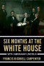 Cover Image: Six Months At The White House With Abraham Lincoln