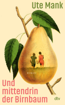 Buchcover für Und mittendrin der Birnbaum