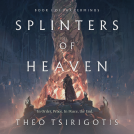 book cover for Splinters of Heaven