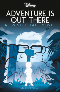 book cover for Disney Adventure Is Out There: A Twisted Tale Novel