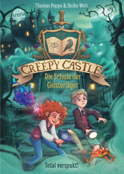 Buchcover für Creepy Castle – Die Schule der Geisterjäger (1). Total verspukt!